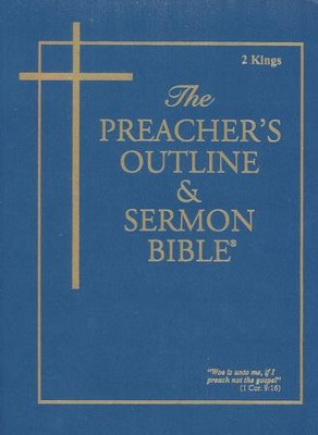 2 Kings The Preacher 39 s Outline Sermon Bible KJV 9781574071726 