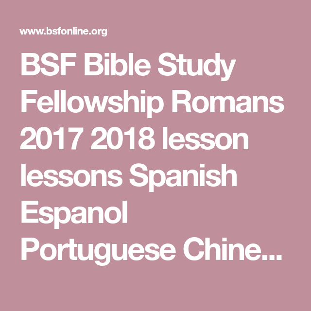 BSF Bible Study Fellowship Romans 2017 2018 Lesson Lessons Spanish 