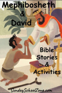 David And Mephibosheth Bible Activities On Sunday School Zone
