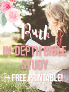 FREE In Depth Printable On Ruth Ruth Bible Study Ruth Bible Bible