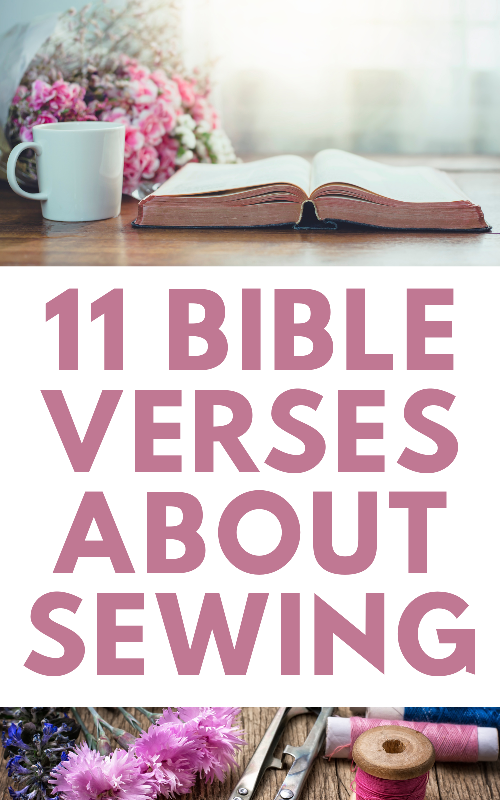 11 Bible Verses About Sewing