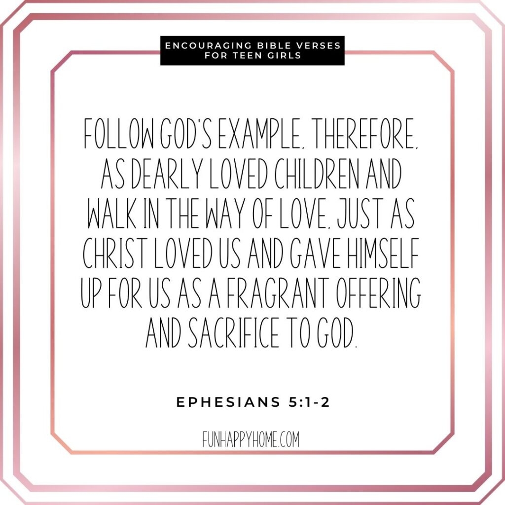 30 Encouraging Bible Verses For Teen Girls Fun Happy Home