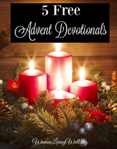 5 Free Advent Devotionals Women Living Well
