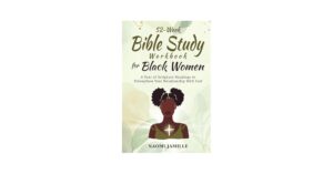 52 Week Bible Study Workbook For Black Women A Year Of Scripture Readings To Strengthen Your Relationship With God Empowered Faith Series Jamille Naomi 9781774341742 Amazon Books