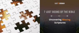 7 Lost Books Of The Bible Uncovering Missing Scriptures