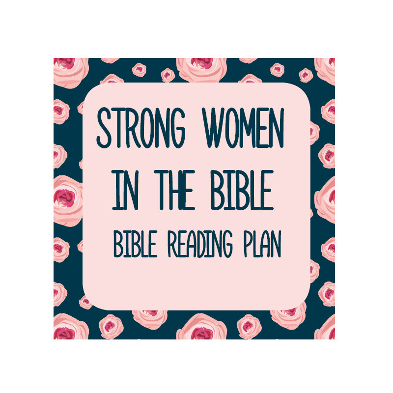 9 Strong Women In The Bible And The Lessons They Teach Us