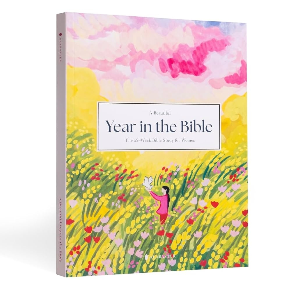 A Beautiful Year In The Bible The 52 Week Bible Study For Women SC Alabaster Co 9781952357589 Amazon Books