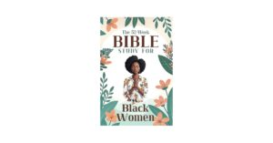 Amazon The 52 Week Bible Study For Black Women A Daily Bible Study To Read Reflect And Apply God s Word In 52 Weeks 9798313788654 Publishing DreamHer Books