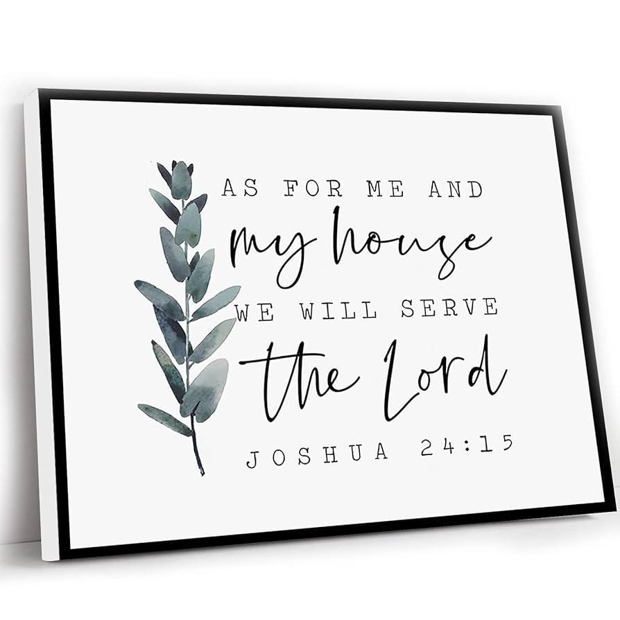 Amazon YYC BEDROOM LIVING ROOM As For Me And My House We Will Serve The Lord Horizontal Bible Verse Wall Print Joshua 24 15 Scripture Printable Farmhouse Nursery 12x16 Inch Framed 
