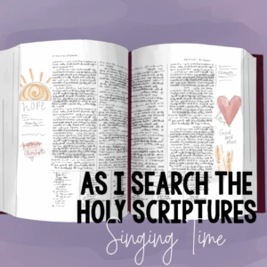 As I Search The Holy Scriptures Flip Chart Lyrics Primary Singing