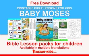 Baby Moses Bible Lesson For Kids Trueway Kids