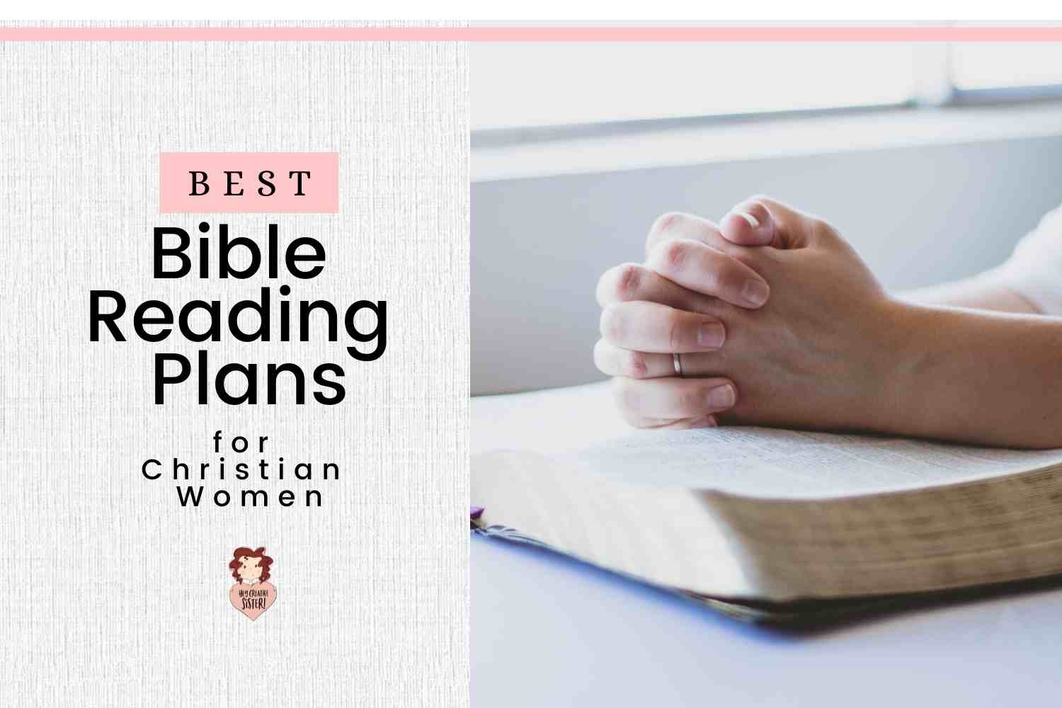 Best Bible Reading Plans For Christian Women