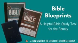 Bible Blueprints A Helpful Bible Study Tool For The Family A Review The Secret Life Of Homeschoolers