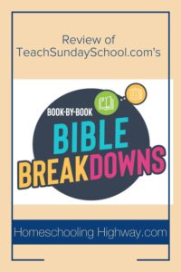 Bible Breakdowns A Biblical Product Review Homeschooling Highway