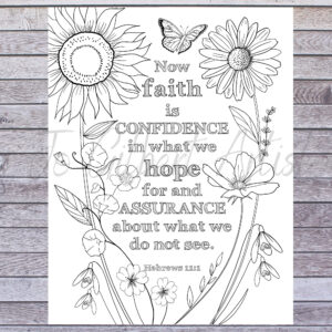Bible Verse Coloring Page Printable Instant Download Now Faith Is What We Hope For Hebrews 11 1 Adult Coloring Bible Study Etsy Ireland