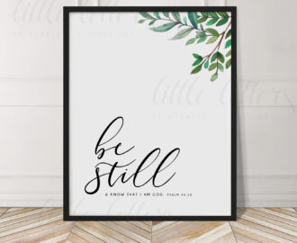 Bible Verse Wall Art Bible Verse Printable Be Still And Know That I Am God Psalm 46 10 Scripture Wall Art Encouragement Print Etsy