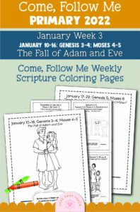 Come Follow Me For Primary January 10 16 Genesis 3 4 Moses 4 5 The Fall Of Adam And Eve Printable Lesson Packet