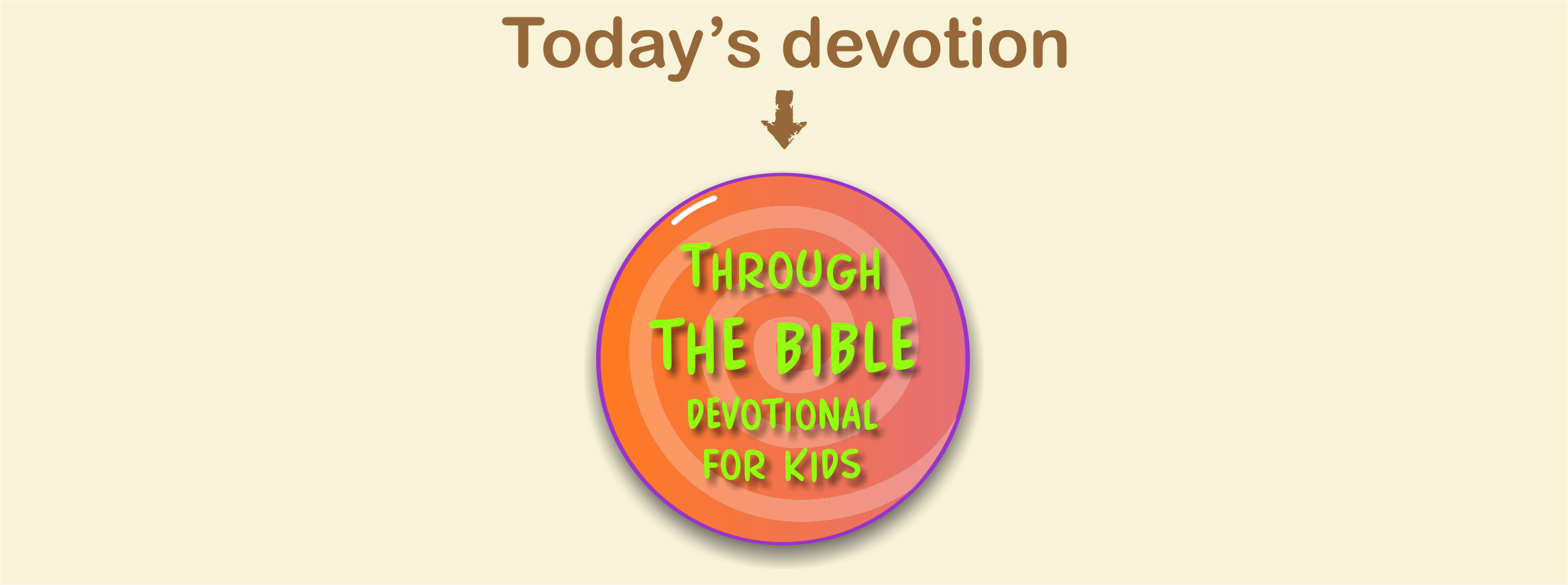 Devotions For Kids Free Online And Book Truth For Kids