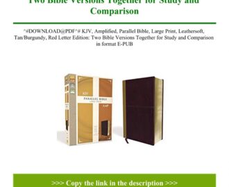 DOWNLOAD PDF KJV Amplified Parallel Bible Large Print Leathersoft TanBurgundy Red Letter Edition Two Bible Versions Together For Study And Comparison In Format E PUB