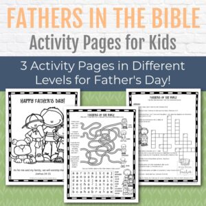Fathers In The Bible Activity Pages Kids Bible Teacher