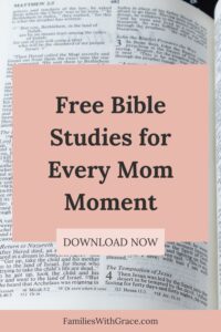 Free Online Bible Studies For Moms Families With Grace