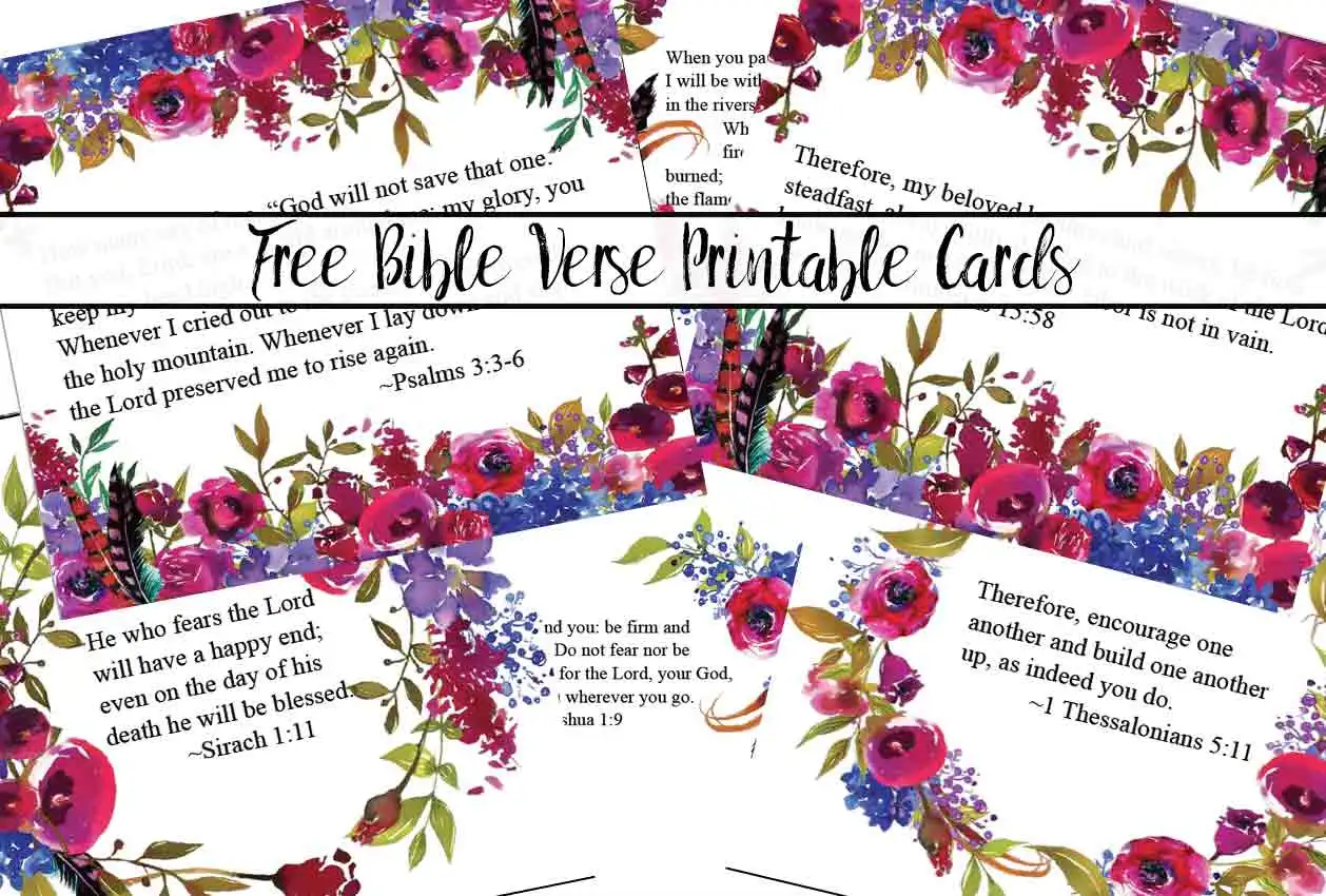 Free Printable Bible Verse Cards For When You Need Encouragement