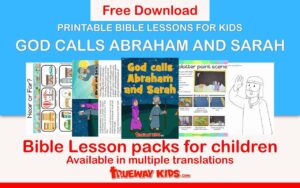God Calls Abraham And Sarah Free Bible Lesson For Kids Trueway Kids