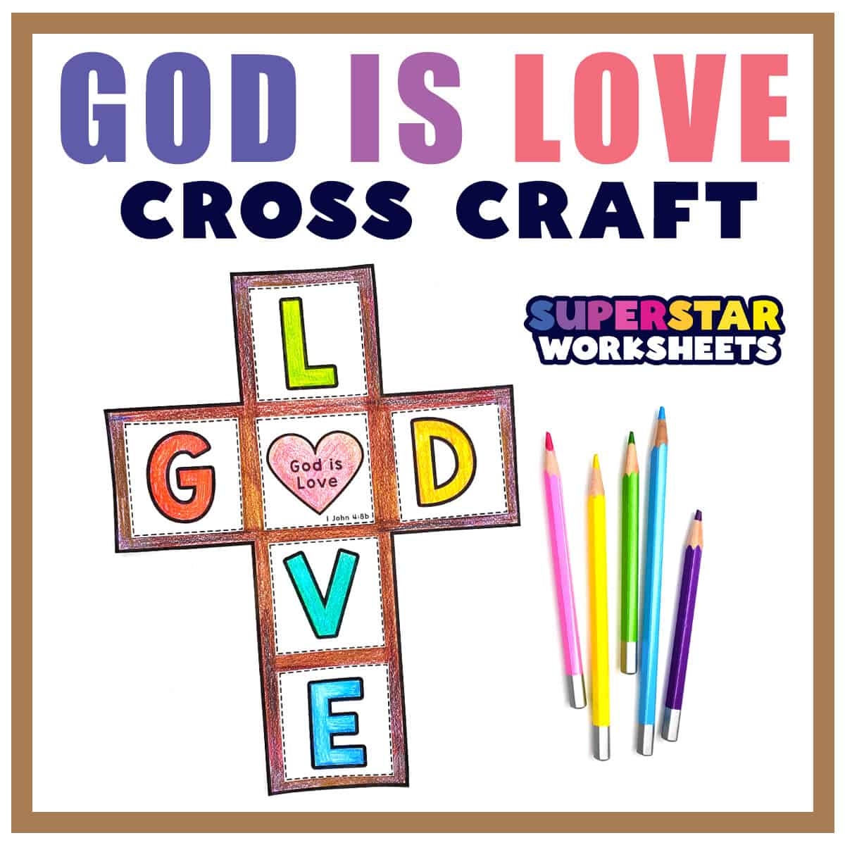 god is love printable cross craft superstar worksheets