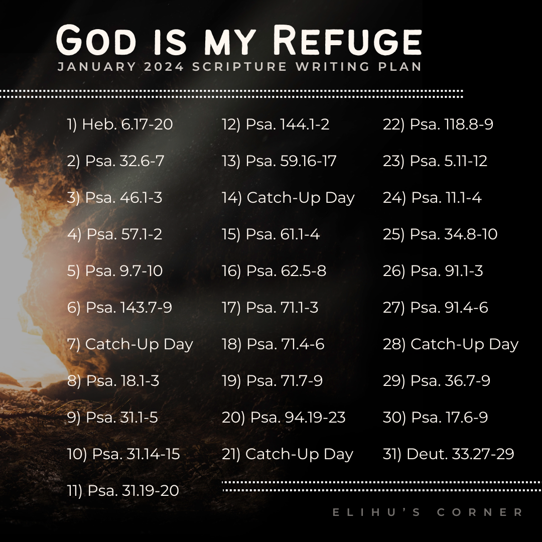 God Is My Refuge January 2024 Scripture Writing Plan Elihu s Corner