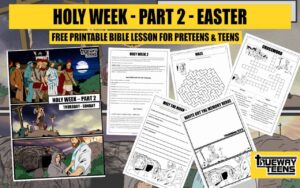 Holy Week 2 Good Friday And Easter Bible Lesson For Teens Trueway Kids