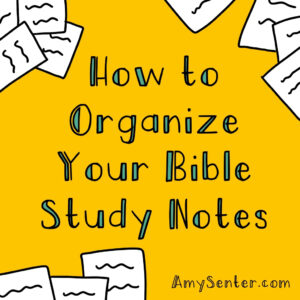 How To Organize My Cheat Sheet Bible Study Notes