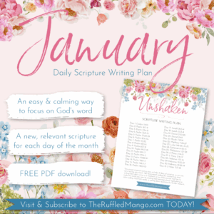 January Scripture Writing Plan Unshaken The Ruffled Mango