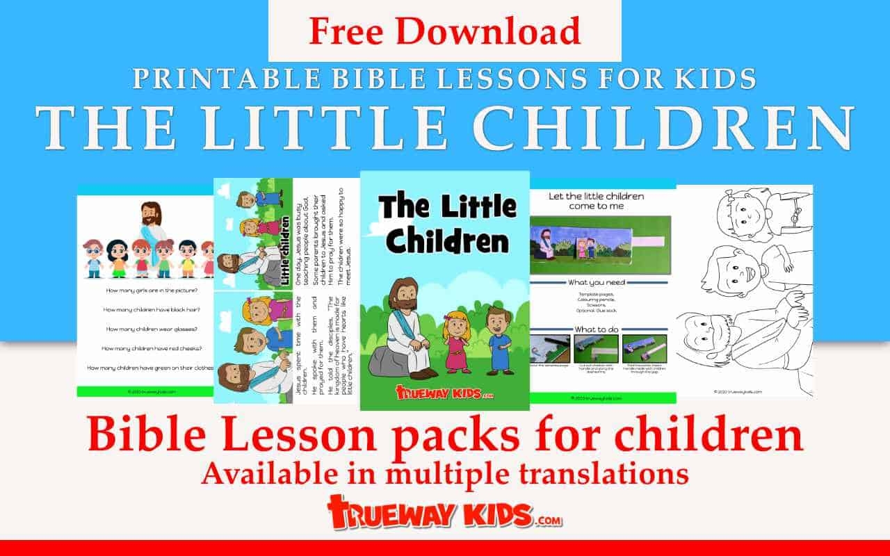 Jesus And The Little Children Bible Lesson For Kids Trueway Kids
