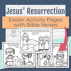 Jesus Resurrection Worksheets With Easter Bible Verses Kids Bible Teacher