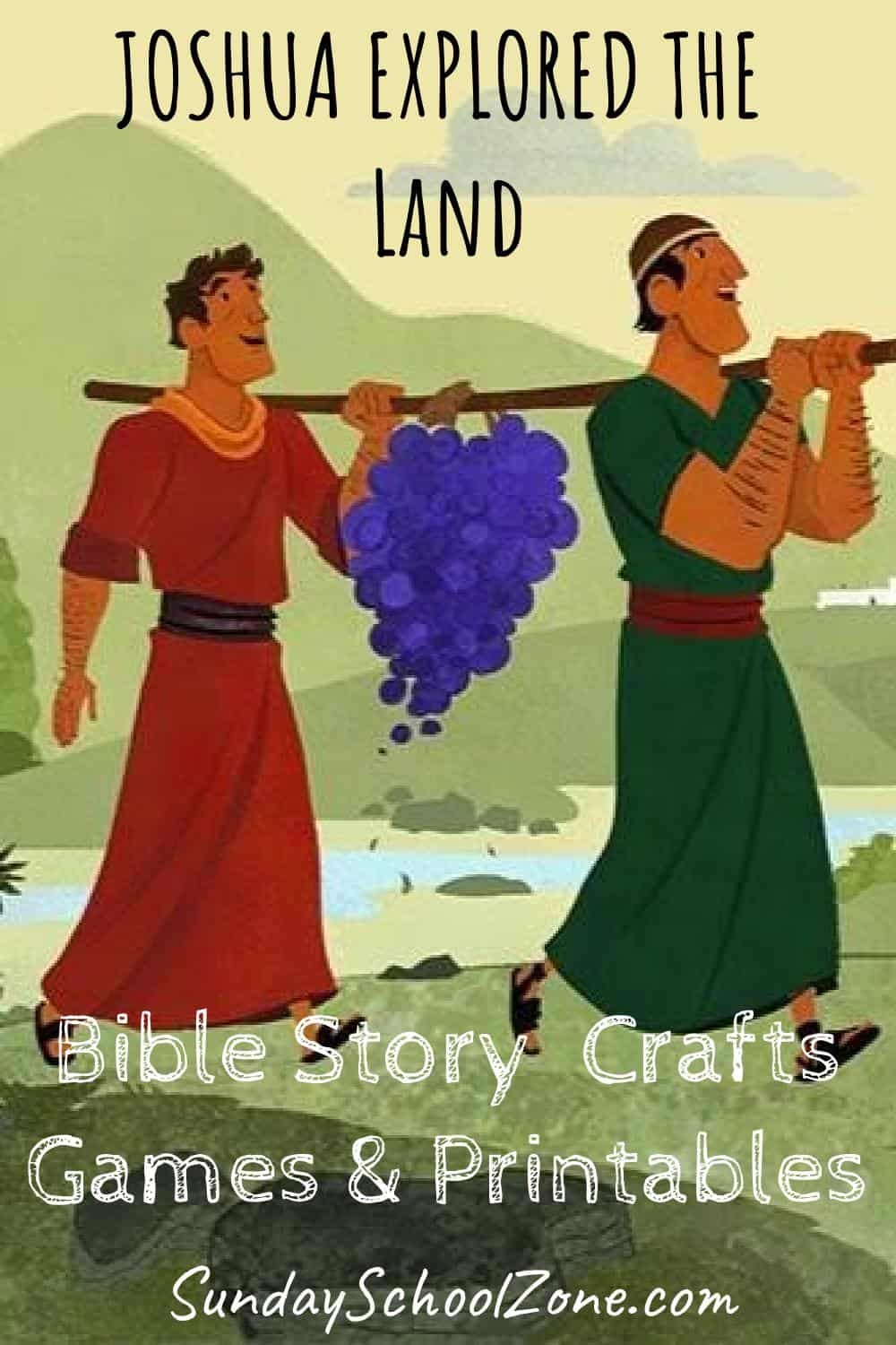Joshua And Caleb Explored The Promised Land On Sunday School Zone