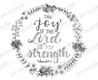 Joy Of The Lord Is My Strength Nehemiah 8 10 Coloring Page Bible Verse Art Scripture Art Sunday School Lutheran Homeschool