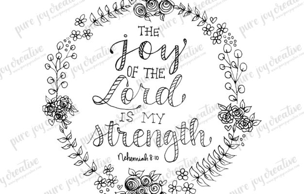 Joy Of The Lord Is My Strength Nehemiah 8 10 Coloring Page Bible Verse Art Scripture Art Sunday School Lutheran Homeschool