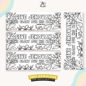 JW Free Printable Psalm 96 8 JW 2025 Yeartext Coloring Bookmarks Florals JW Printables