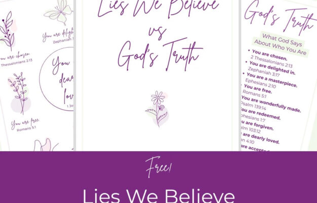 Lies We Believe Vs God s Truth Bible Verse Printable The Holy Mess