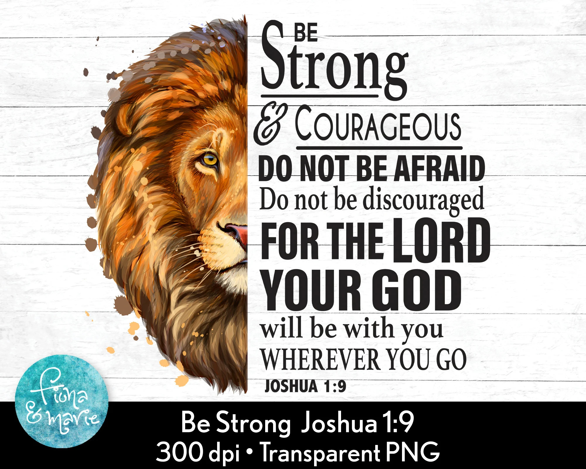 Lions Head Be Strong And Courageous Joshua 1 9 Png Christian PNG Bible Verse PNG Jesus PNG Sublimation Png Commercial Use