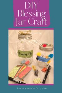 Making Blessing Jars Help Us To Remember The Good In Our Lives