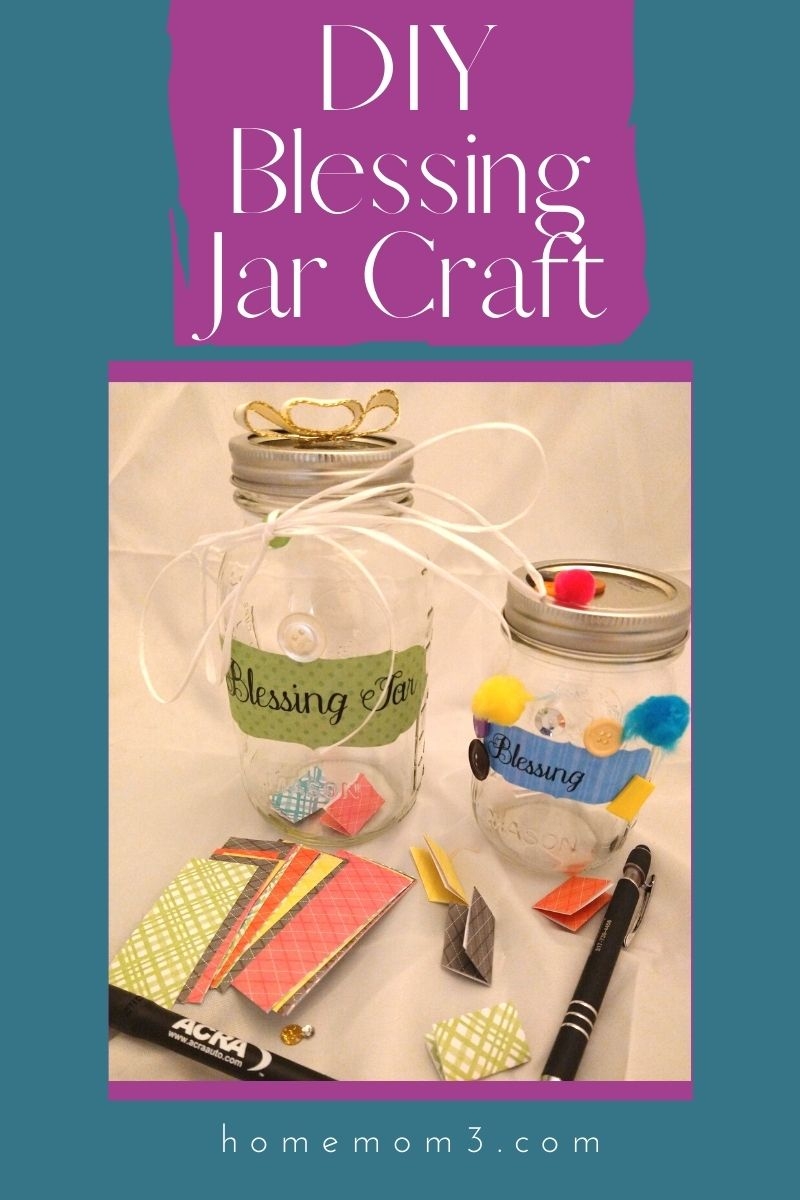 Making Blessing Jars Help Us To Remember The Good In Our Lives