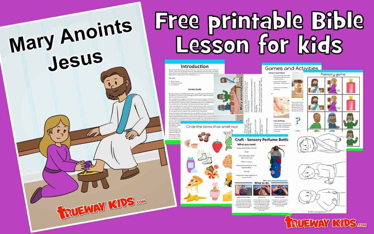 Mary Anoints Jesus Bible Lesson For Kids Trueway Kids