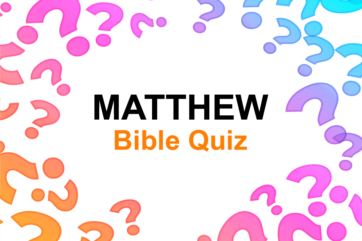 Matthew Bible Trivia Quiz With Questions Answers