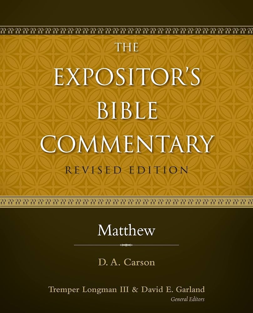 Matthew The Expositor s Bible Commentary Kindle Edition By Carson D A Longman III Tremper Garland David E Religion Spirituality Kindle EBooks Amazon 