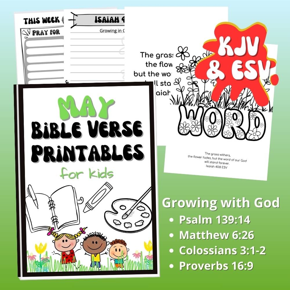 May Bible Verse Printables For Kids Growing With God Forget Him Knot