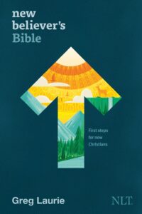 New Believer s Bible First Steps For New Christians ChurchGrowth