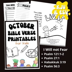 October Bible Verse Printables For Kids When I Am Afraid Forget Him Knot