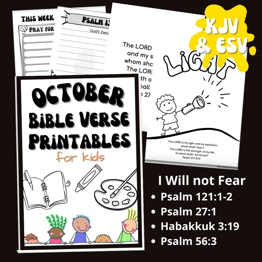 October Bible Verse Printables For Kids When I Am Afraid Forget Him Knot