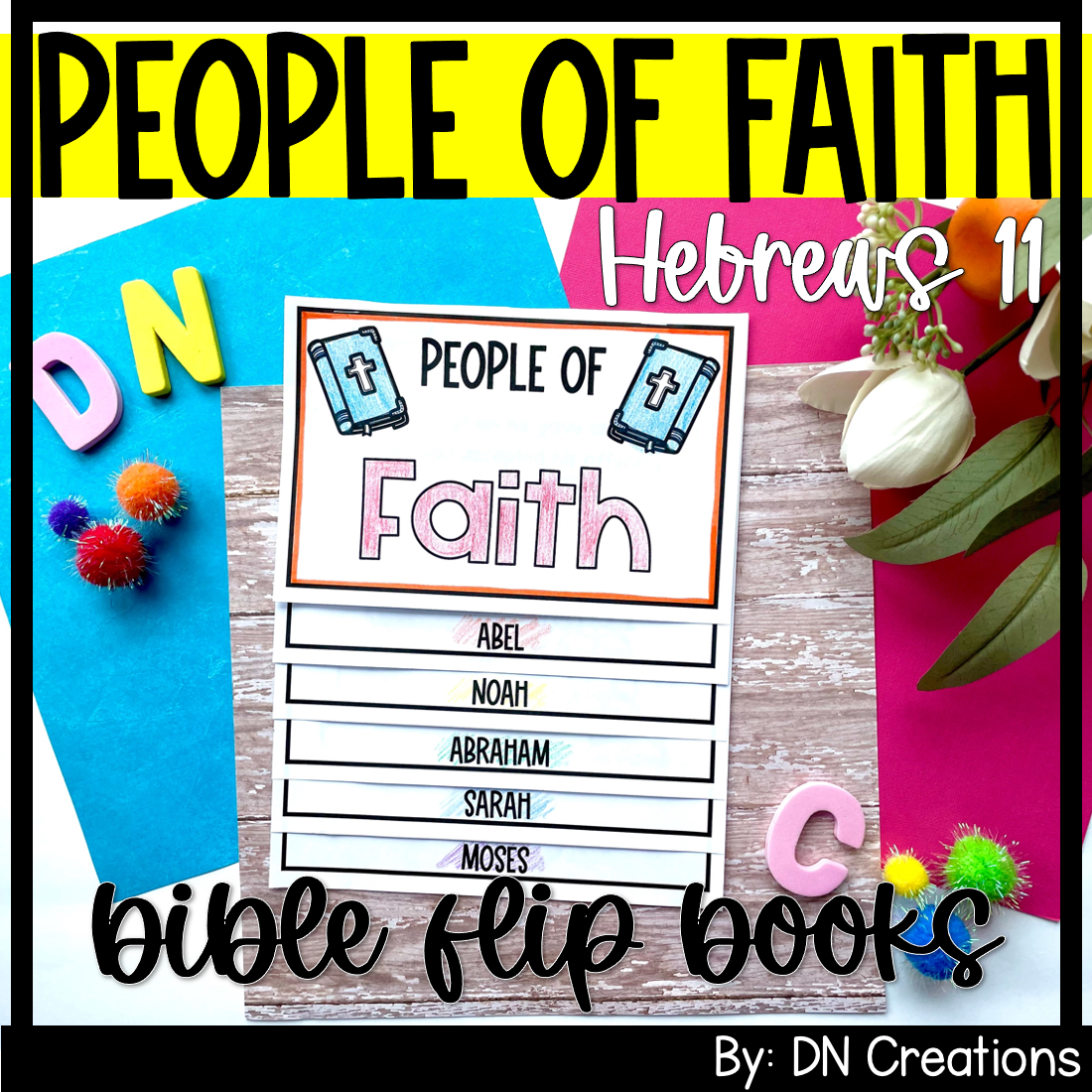 People Of Faith Bible Flip Book Hebrews 11 Activity Faith Sunday School Activity Made By Teachers